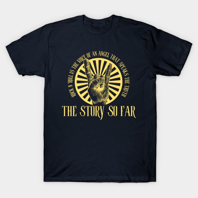 The Story So Far T-Shirt by aliencok